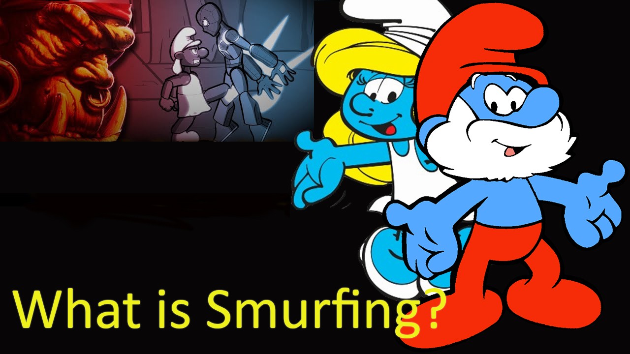 What is Smurfing? - Everything Yet Nothing