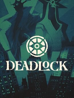 Deadlock is a multiplayer game in early development.